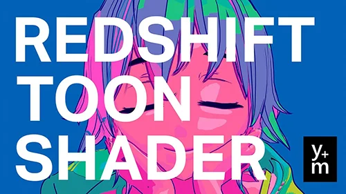 YMA Toon Shader for Redshift and Cinema 4D скачать