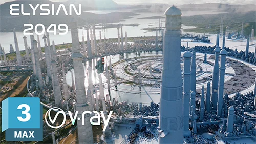 Elysian 2049 [Breakdown + some scene files models+ raw renders] 3DSMAX, VRAY скачать