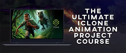 The Ultimate iClone Project Course Concept to Final Render скачать