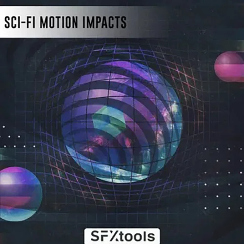 SFXTools - Sci-Fi Motion Impacts скачать