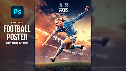 Gigi Zakaidze – Creating A Football Poster Photoshop Tutorial – Erling Haaland скачать