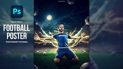 Gigi Zakaidze – Creating A Football Poster Photoshop Tutorial – Budu Zivzivadze скачать