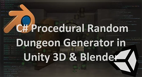 C# Procedural Random Dungeon Generator in Unity 3D & Blender скачать