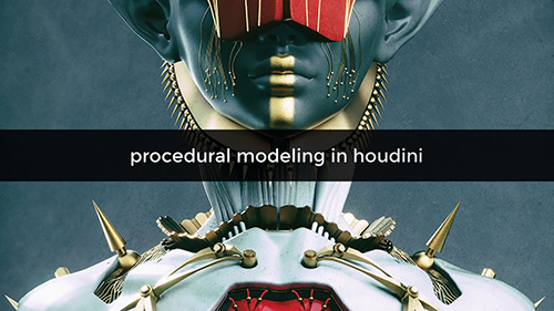 Rohan Dalvi - procedural modeling in houdini