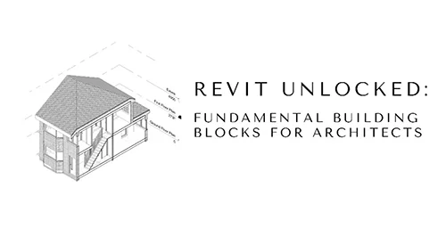 Revit Unlocked Fundamental Building Blocks for Architects скачать