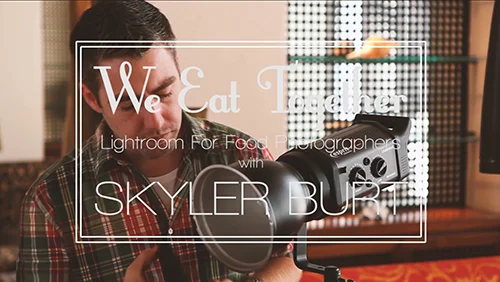 Lightroom For Food Photographers Course by Skyler Burt скачать