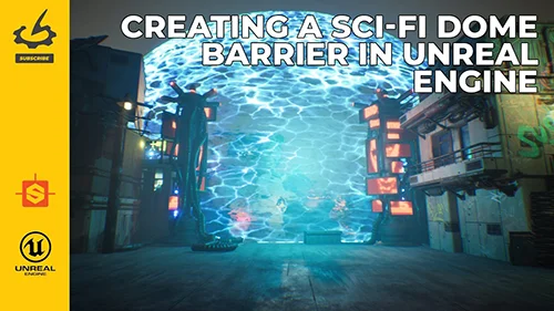 The Gnomon Workshop - Creating a Sci-fi Dome Barrier in Unreal Engine скачать