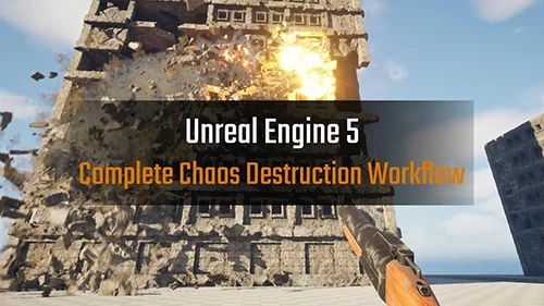 Unreal Generalist: Complete Chaos Destruction Workflow